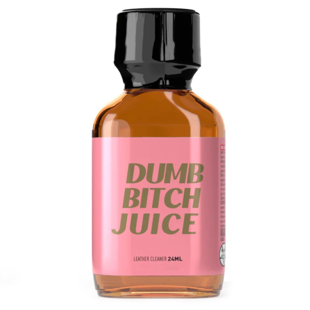 Dumb Bitch Juice
